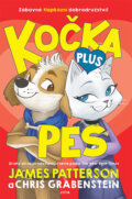 Kniha: Kočka plus pes (Chris Grabenstein a James Patterson). Jota, 2022 Kniha: Kočka plus pes (Chris Grabenstein a James Patterson). Jota, 2022
