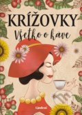 Kniha: Krížovky Všetko o káve (Anna Kolčiterová). Lindeni, 2022 Kniha: Krížovky Všetko o káve (Anna Kolčiterová). Lindeni, 2022