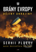 Kniha: Brány Evropy (Serhii Plokhy). Jota, 2023 Kniha: Brány Evropy (Serhii Plokhy). Jota, 2023