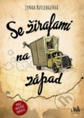 Kniha: Se žirafami na západ (Lynda Rutledge). Cosmopolis, 2022 Kniha: Se žirafami na západ (Lynda Rutledge). Cosmopolis, 2022