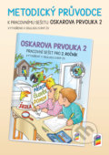 Kniha: Oskarova prvouka 2 - metodický průvodce (NNS). NNS, 2022 Kniha: Oskarova prvouka 2 - metodický průvodce (NNS). NNS, 2022