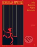 Kniha: Loutky I (Bohuslav Martinů). Bärenreiter Praha, 2022 Kniha: Loutky I (Bohuslav Martinů). Bärenreiter Praha, 2022