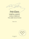 Kniha: Hájíčku zelený (Petr Eben). Bärenreiter Praha, 2022 Kniha: Hájíčku zelený (Petr Eben). Bärenreiter Praha, 2022