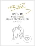 Kniha: Skica pro C. B. (Petr Eben). Bärenreiter Praha, 2022 Kniha: Skica pro C. B. (Petr Eben). Bärenreiter Praha, 2022