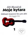 Kniha: Moje kytara I (Jiří Horáček), 2022 Kniha: Moje kytara I (Jiří Horáček), 2022