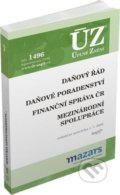 Kniha: Úplné Znění - 1496 Daňový řád, Finanční správa, Daňové poradenství, Platby v hotovosti (Sagit). Sagit, 2022 Kniha: Úplné Znění - 1496 Daňový řád, Finanční správa, Daňové poradenství, Platby v hotovosti (Sagit). Sagit, 2022