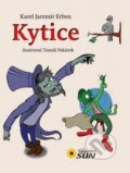 Kniha: Kytice (Jaromír Karel Erben). SUN, 2015 Kniha: Kytice (Jaromír Karel Erben). SUN, 2015