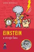 Kniha: Einstein a stroje času (Luca Novelli). Buvik, 2022 Kniha: Einstein a stroje času (Luca Novelli). Buvik, 2022