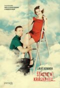 Kniha: Šťastie je krásna vec… (Lukáš Kovanda), 2014 Kniha: Šťastie je krásna vec… (Lukáš Kovanda), 2014