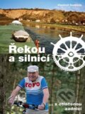 Kniha: Řekou a silnicí (Vlastimil Svoboda). Cykloknihy, 2013 Kniha: Řekou a silnicí (Vlastimil Svoboda). Cykloknihy, 2013