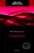 Kniha: Angiologie (Karel Roztočil). Triton, 2014 Kniha: Angiologie (Karel Roztočil). Triton, 2014