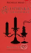 Kniha: Krvavý sľub (Upírska akadémia 4) (Richelle Mead), 2014 Kniha: Krvavý sľub (Upírska akadémia 4) (Richelle Mead), 2014