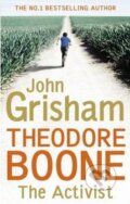 Kniha: Theodore Boone: The Activist (John Grisham). Hodder and Stoughton, 2014 Kniha: Theodore Boone: The Activist (John Grisham). Hodder and Stoughton, 2014