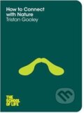 Kniha: How to Connect With Nature (Tristan Gooley). Pan Macmillan, 2014 Kniha: How to Connect With Nature (Tristan Gooley). Pan Macmillan, 2014