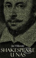 Kniha: Shakespeare u nás (Ján Vilikovský). Slovart, Divadelný ústav Bratislava, 2014 Kniha: Shakespeare u nás (Ján Vilikovský). Slovart, Divadelný ústav Bratislava, 2014