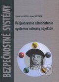 Kniha: Projektovanie a hodnotenie systémov ochrany objektov (Jozef Reitšpís a Tomáš Loveček). EDIS, 2011 Kniha: Projektovanie a hodnotenie systémov ochrany objektov (Jozef Reitšpís a Tomáš Loveček). EDIS, 2011