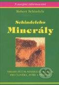 Kniha: Schindeleho minerály (Robert Schindele). Impass, 2001 Kniha: Schindeleho minerály (Robert Schindele). Impass, 2001