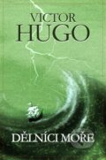 Kniha: Dělníci moře (Victor Hugo). Edice knihy Omega, 2014 Kniha: Dělníci moře (Victor Hugo). Edice knihy Omega, 2014