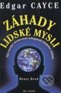 Kniha: Edgar Cayce - Záhady lidské mysli (Henry Reed), 2014 Kniha: Edgar Cayce - Záhady lidské mysli (Henry Reed), 2014