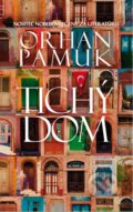Kniha: Tichý dom (Orhan Pamuk). Slovart, 2014 Kniha: Tichý dom (Orhan Pamuk). Slovart, 2014