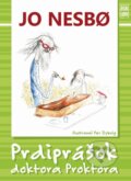 Kniha: Prdiprášok doktora Proktora (Jo Nesbo a Per Dybvig). Slovart, Iron Libri, 2014 Kniha: Prdiprášok doktora Proktora (Jo Nesbo a Per Dybvig). Slovart, Iron Libri, 2014