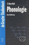 Kniha: Phonologie (Alan Hall). Walter de Gruyter, 2000 Kniha: Phonologie (Alan Hall). Walter de Gruyter, 2000