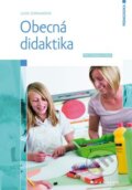 Kniha: Obecná didaktika (Lucie Zormanová). Grada, 2014 Kniha: Obecná didaktika (Lucie Zormanová). Grada, 2014