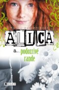 Kniha: Alica a... podozrivé rande (Karen McCombie). Fragment, 2014 Kniha: Alica a... podozrivé rande (Karen McCombie). Fragment, 2014