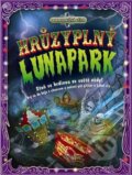 Kniha: Hrůzyplný lunapark (Dan Green). Rebo, 2014 Kniha: Hrůzyplný lunapark (Dan Green). Rebo, 2014
