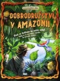 Kniha: Dobrodružství v Amazonii (Dan Green). Rebo, 2014 Kniha: Dobrodružství v Amazonii (Dan Green). Rebo, 2014