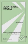 Kniha: Agent-Based Models (Nigel Gilbert). Sage Publications, 2008 Kniha: Agent-Based Models (Nigel Gilbert). Sage Publications, 2008