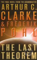 The Last Theorem - Arthur C. Clarke, Frederik Pohl, HarperCollins, 2009