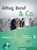 Kniha: Alltag, Beruf und Co. 5 (Norbert Becker). Max Hueber Verlag Kniha: Alltag, Beruf und Co. 5 (Norbert Becker). Max Hueber Verlag
