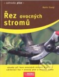 Kniha: Řez ovocných stromů (Martin Stangl). Rebo, 2014 Kniha: Řez ovocných stromů (Martin Stangl). Rebo, 2014