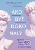 Kniha: Ako byť dokonalý (Mike Schur). Eastone Books, 2022 Kniha: Ako byť dokonalý (Mike Schur). Eastone Books, 2022