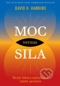 Kniha: Moc verzus sila (David R. Hawkins). Ultimo Press, 2022 Kniha: Moc verzus sila (David R. Hawkins). Ultimo Press, 2022