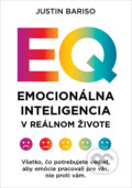 Kniha: Emocionálna inteligencia v reálnom živote (Justin Bariso). Ultimo Press, 2022 Kniha: Emocionálna inteligencia v reálnom živote (Justin Bariso). Ultimo Press, 2022