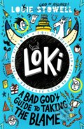 Kniha: Loki: A Bad God's Guide to Taking the Blame (Louie Stowell). Walker books, 2022 Kniha: Loki: A Bad God's Guide to Taking the Blame (Louie Stowell). Walker books, 2022