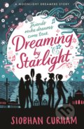 Kniha: Dreaming by Starlight (Siobhan Curham). Walker books, 2022 Kniha: Dreaming by Starlight (Siobhan Curham). Walker books, 2022