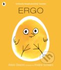 Kniha: Ergo (Alexis Deacon). Walker books, 2022 Kniha: Ergo (Alexis Deacon). Walker books, 2022
