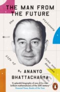 Kniha: The Man from the Future (Ananyo Bhattacharya). Penguin Books, 2022 Kniha: The Man from the Future (Ananyo Bhattacharya). Penguin Books, 2022