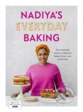 Kniha: Nadiya's Everyday Baking (Nadiya Hussain). Penguin Books, 2022 Kniha: Nadiya's Everyday Baking (Nadiya Hussain). Penguin Books, 2022