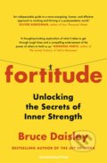 Kniha: Fortitude (Bruce Daisley). Cornerstone, 2022 Kniha: Fortitude (Bruce Daisley). Cornerstone, 2022