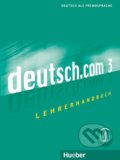 Kniha: Deutsch.com 3: Lehrerhandbuch (Anne Wichmann). Hueber Kniha: Deutsch.com 3: Lehrerhandbuch (Anne Wichmann). Hueber