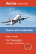 Kniha: Hueber Hörbücher: Der Passagier u.a., Leseheft (B1) (Leonhard Thoma). Hueber, 2008 Kniha: Hueber Hörbücher: Der Passagier u.a., Leseheft (B1) (Leonhard Thoma). Hueber, 2008