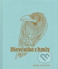 Kniha: Dievčatko z hmly (Daniel Pastirčák). Petrus, 2022 Kniha: Dievčatko z hmly (Daniel Pastirčák). Petrus, 2022