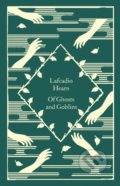Kniha: Of Ghosts and Goblins (Lafcadio Hearn). Penguin Books, 2022 Kniha: Of Ghosts and Goblins (Lafcadio Hearn). Penguin Books, 2022
