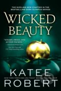 Kniha: Wicked Beauty (Katee Robert). Sourcebooks Casablanca, 2022 Kniha: Wicked Beauty (Katee Robert). Sourcebooks Casablanca, 2022