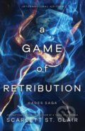Kniha: A Game of Retribution (Scarlett St. Clair). Bloom Books, 2022 Kniha: A Game of Retribution (Scarlett St. Clair). Bloom Books, 2022