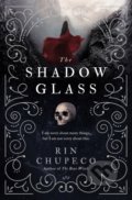 Kniha: The Shadowglass (Rin Chupeco). Sourcebooks, 2020 Kniha: The Shadowglass (Rin Chupeco). Sourcebooks, 2020